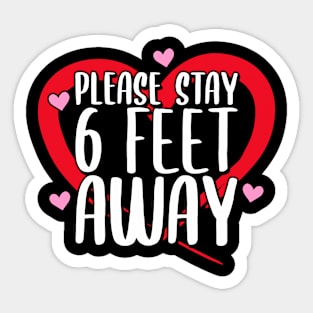 Please Stay 6 Feet Away Valentine Day Heart Design Sticker